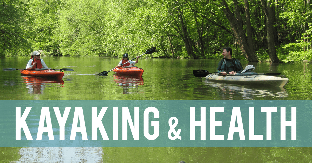 Kayaking Health Benefits