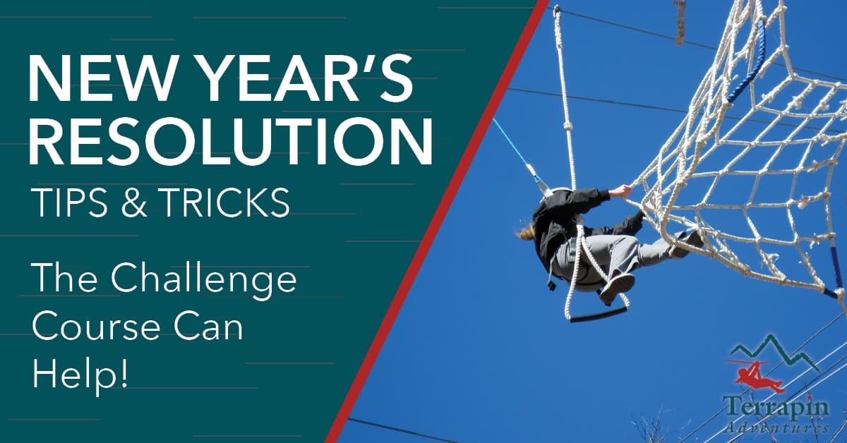 Header shows a man clinging to a cargo net high in the air. The text reads New Year's Resolution Tips and Tricks. The challenge course can help!